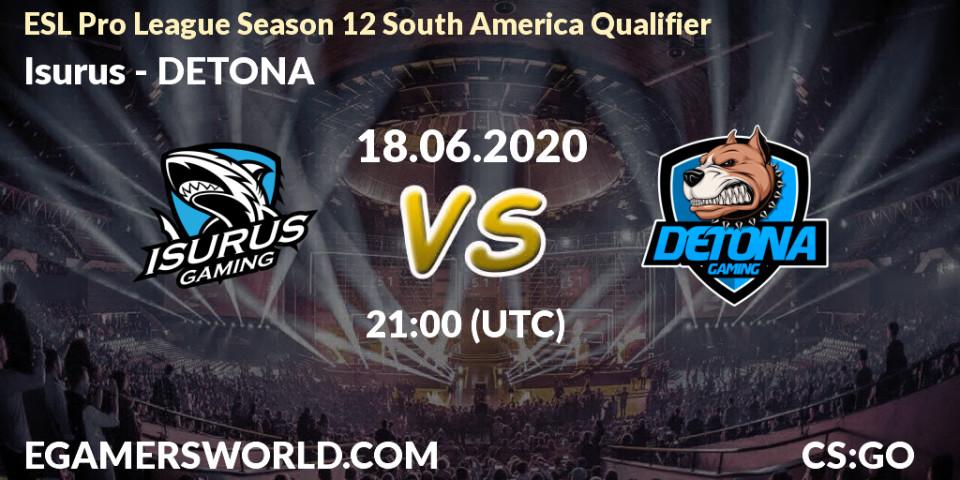 Isurus - DETONA: прогноз. 18.06.20, CS2 (CS:GO), ESL Pro League Season 12 South America Qualifier