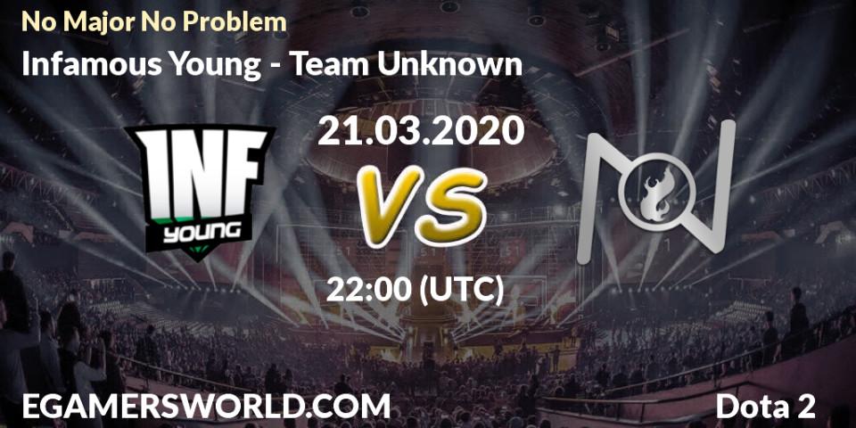 Infamous Young - Team Unknown: прогноз. 21.03.20, Dota 2, No Major No Problem