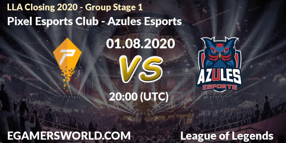 Pixel Esports Club - Azules Esports: прогноз. 01.08.20, LoL, LLA Closing 2020 - Group Stage 1
