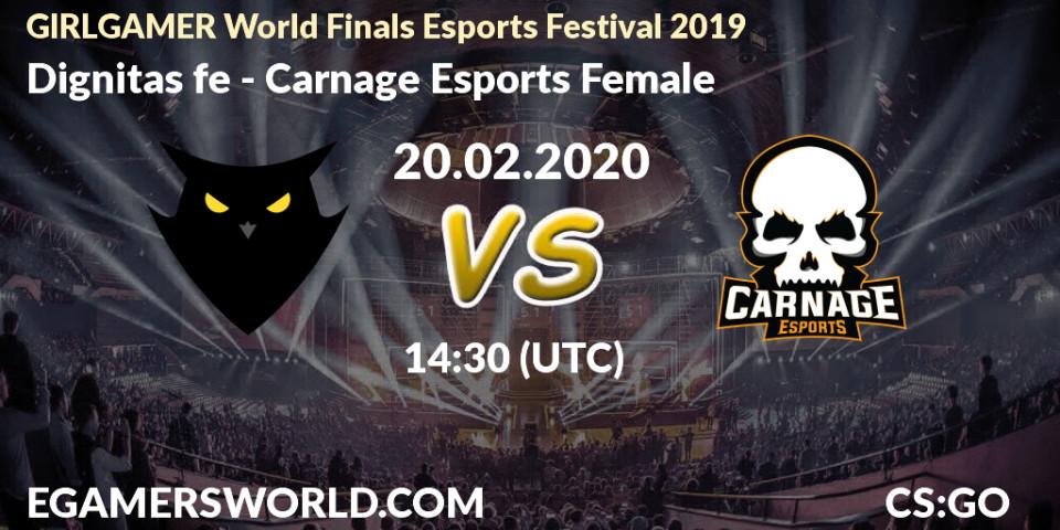 Dignitas fe - Carnage Esports Female: прогноз. 21.02.20, CS2 (CS:GO), GIRLGAMER World Finals Esports Festival 2019