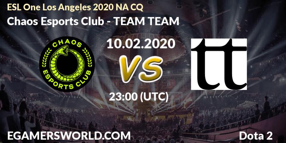 Chaos Esports Club - TEAM TEAM: прогноз. 11.02.20, Dota 2, ESL One Los Angeles 2020 NA CQ