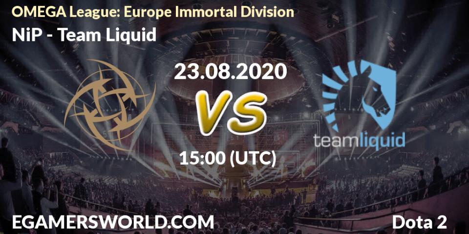 NiP - Team Liquid: прогноз. 23.08.20, Dota 2, OMEGA League: Europe Immortal Division