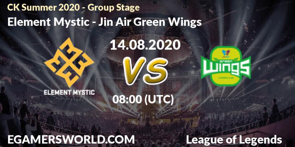 Element Mystic - Jin Air Green Wings: прогноз. 14.08.20, LoL, CK Summer 2020 - Group Stage