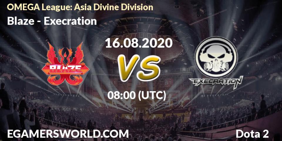 Blaze - Execration: прогноз. 16.08.20, Dota 2, OMEGA League: Asia Divine Division