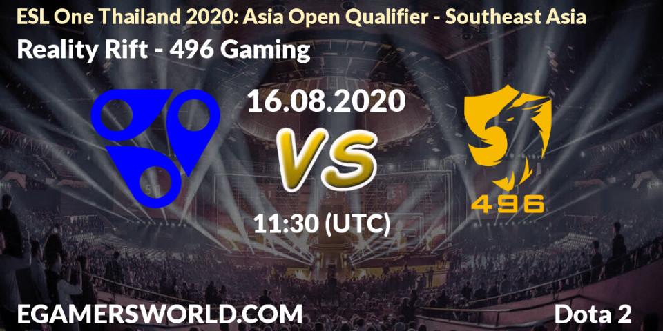 Reality Rift - 496 Gaming: прогноз. 16.08.20, Dota 2, ESL One Thailand 2020: Asia Open Qualifier - Southeast Asia