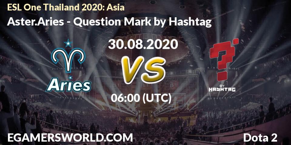 Aster.Aries - Question Mark: прогноз. 30.08.20, Dota 2, ESL One Thailand 2020: Asia