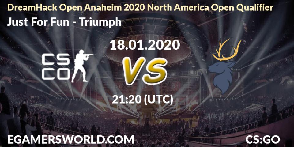Just For Fun - Triumph: прогноз. 18.01.20, CS2 (CS:GO), DreamHack Open Anaheim 2020 North America Open Qualifier
