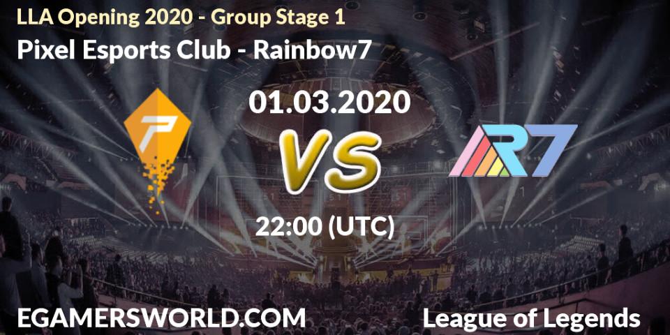 Pixel Esports Club - Rainbow7: прогноз. 02.03.20, LoL, LLA Opening 2020 - Group Stage 1