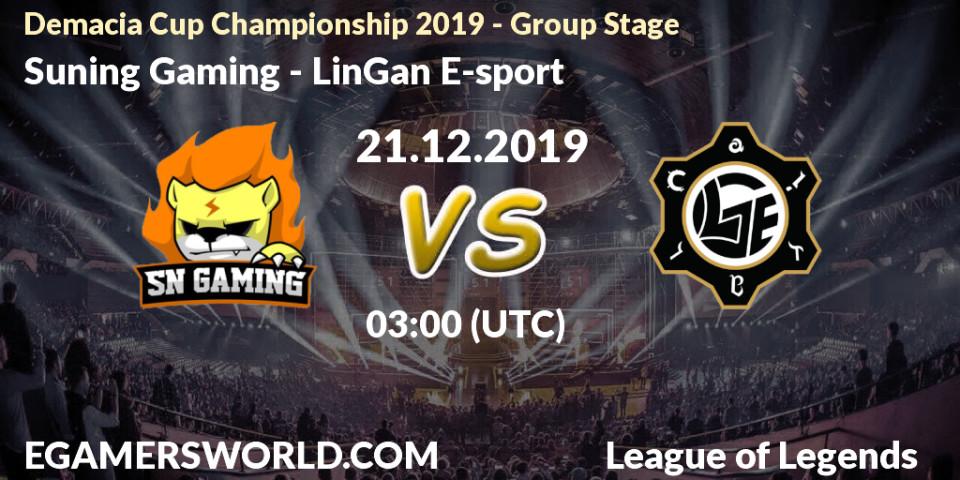 Suning Gaming - LinGan E-sport: прогноз. 21.12.19, LoL, Demacia Cup Championship 2019 - Group Stage