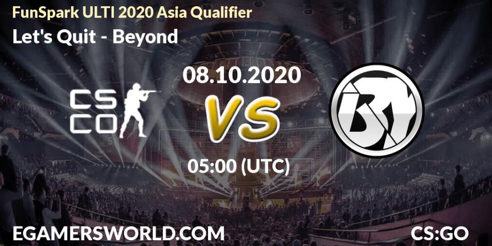 Let's Quit - Beyond: прогноз. 08.10.20, CS2 (CS:GO), FunSpark ULTI 2020 Asia Qualifier