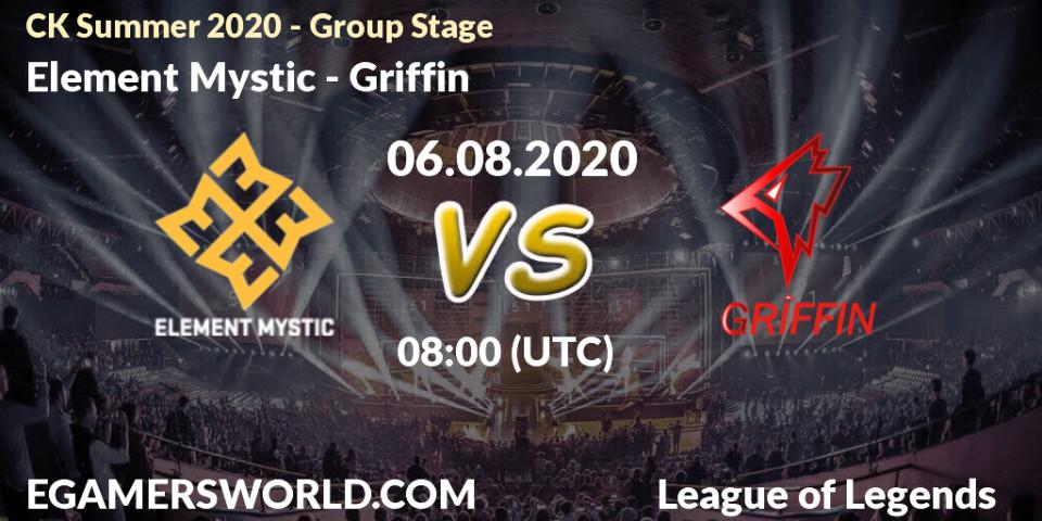 Element Mystic - Griffin: прогноз. 06.08.20, LoL, CK Summer 2020 - Group Stage