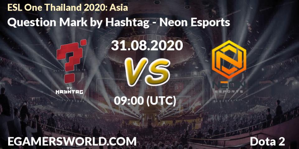 Question Mark - Neon Esports: прогноз. 31.08.20, Dota 2, ESL One Thailand 2020: Asia
