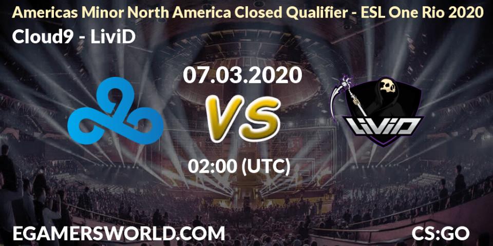 Cloud9 - LiviD: прогноз. 07.03.20, CS2 (CS:GO), Americas Minor North America Closed Qualifier - ESL One Rio 2020