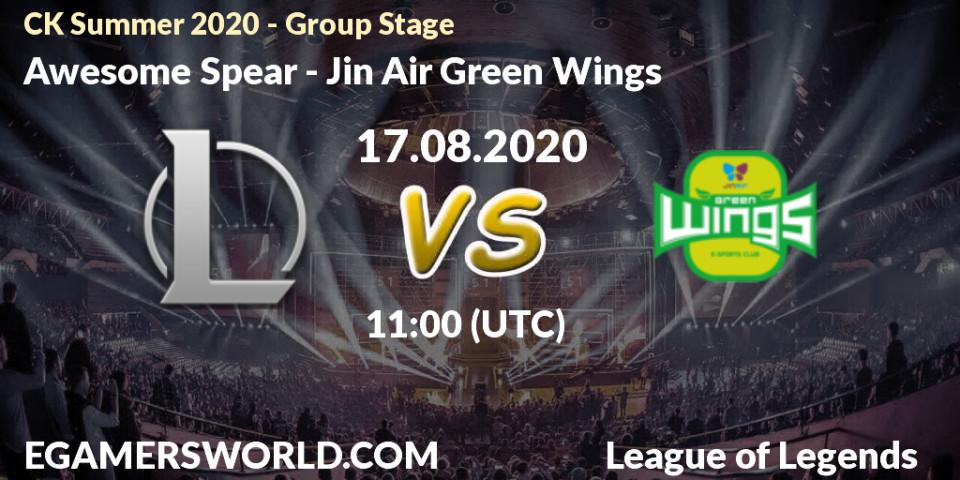 Awesome Spear - Jin Air Green Wings: прогноз. 17.08.20, LoL, CK Summer 2020 - Group Stage