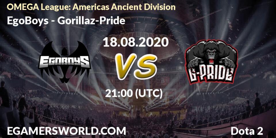 EgoBoys - Gorillaz-Pride: прогноз. 18.08.20, Dota 2, OMEGA League: Americas Ancient Division