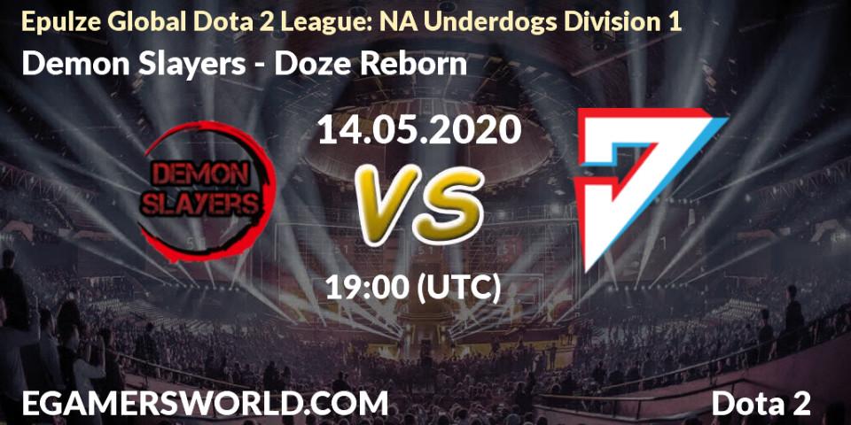Demon Slayers - Doze Reborn: прогноз. 14.05.20, Dota 2, Epulze Global Dota 2 League: NA Underdogs Division 1