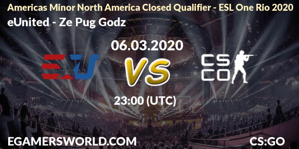 eUnited - Ze Pug Godz: прогноз. 07.03.20, CS2 (CS:GO), Americas Minor North America Closed Qualifier - ESL One Rio 2020