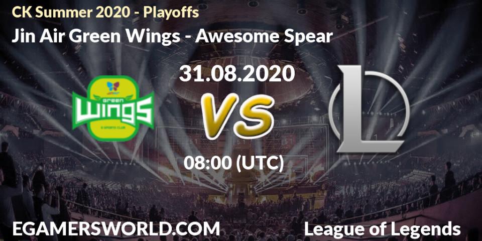 Jin Air Green Wings - Awesome Spear: прогноз. 31.08.20, LoL, CK Summer 2020 - Playoffs