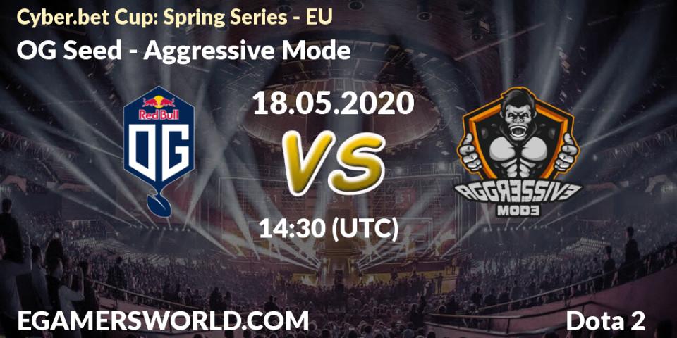 OG Seed - Aggressive Mode: прогноз. 18.05.20, Dota 2, Cyber.bet Cup: Spring Series - EU