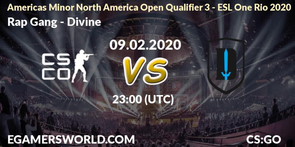 Rap Gang - Divine: прогноз. 09.02.20, CS2 (CS:GO), Americas Minor North America Open Qualifier 3 - ESL One Rio 2020