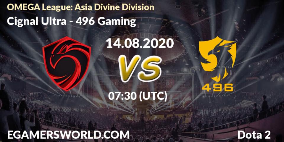 Cignal Ultra - 496 Gaming: прогноз. 14.08.20, Dota 2, OMEGA League: Asia Divine Division