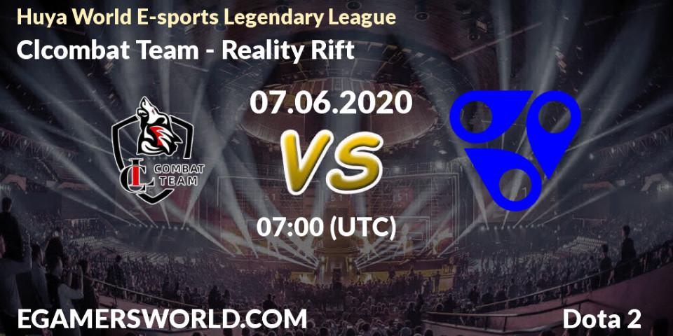 Clcombat Team - Reality Rift: прогноз. 07.06.20, Dota 2, Huya World E-sports Legendary League