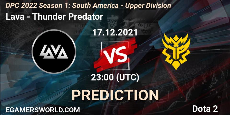 Lava - Thunder Predator: прогноз. 17.12.21, Dota 2, DPC 2022 Season 1: South America - Upper Division
