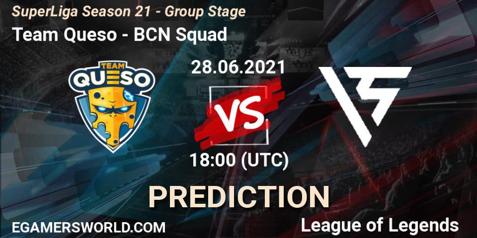 Team Queso - BCN Squad: прогноз. 28.06.21, LoL, SuperLiga Season 21 - Group Stage 