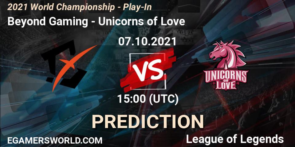 Beyond Gaming - Unicorns of Love: прогноз. 07.10.21, LoL, 2021 World Championship - Play-In