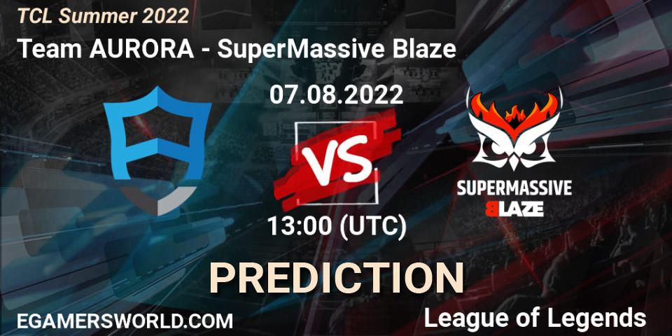 Team AURORA - SuperMassive Blaze: прогноз. 06.08.22, LoL, TCL Summer 2022