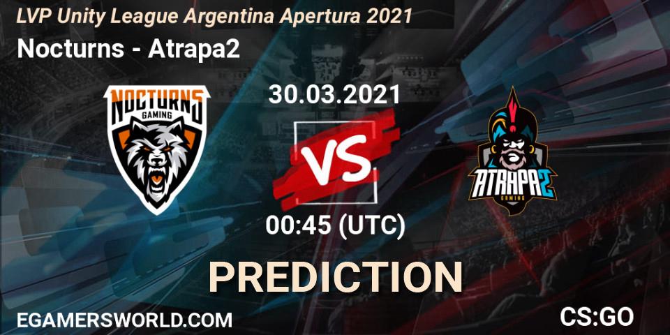Nocturns - Atrapa2: прогноз. 30.03.21, CS2 (CS:GO), LVP Unity League Argentina Apertura 2021