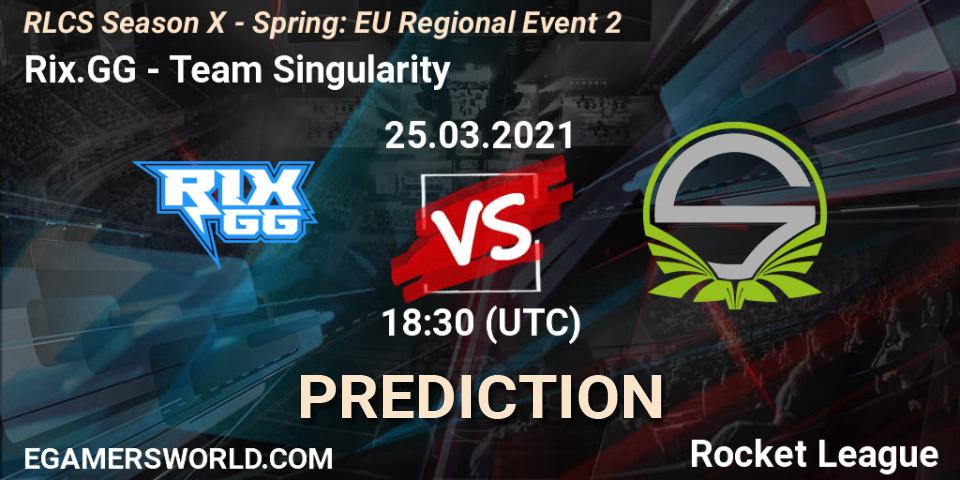 Rix.GG - Team Singularity: прогноз. 25.03.21, Rocket League, RLCS Season X - Spring: EU Regional Event 2