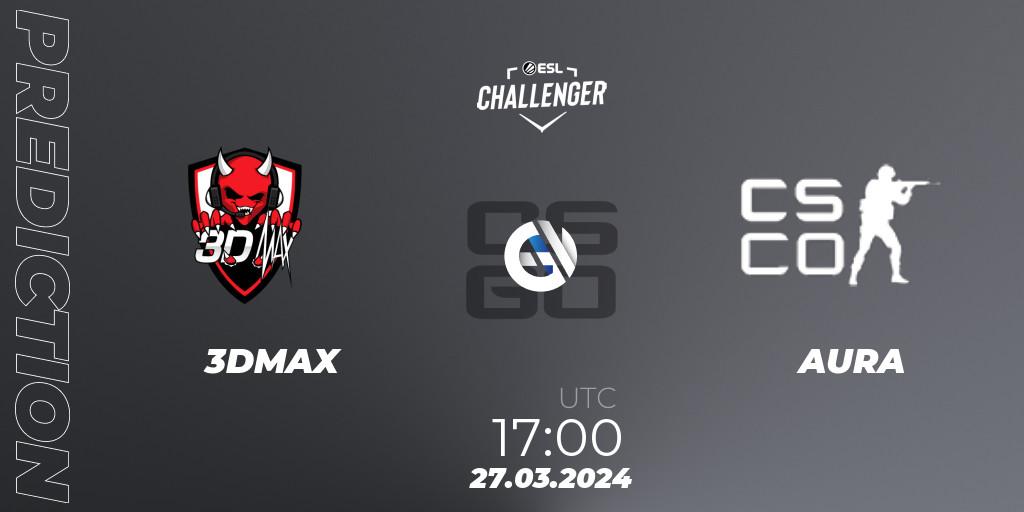 3DMAX - AURA: прогноз. 27.03.24, CS2 (CS:GO), ESL Challenger #57: European Open Qualifier