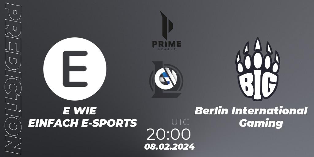 E WIE EINFACH E-SPORTS - Berlin International Gaming: прогноз. 08.02.24, LoL, Prime League Spring 2024 - Group Stage