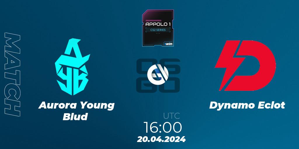 Aurora Young Blud VS Dynamo Eclot