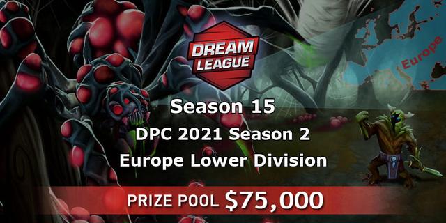 DPC 2021: Season 2 - Europe Lower Division (DreamLeague Season 15)