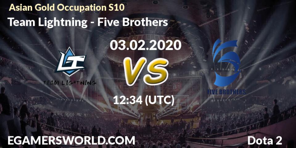 Team Lightning - Five Brothers: прогноз. 03.02.20, Dota 2, Asian Gold Occupation S10