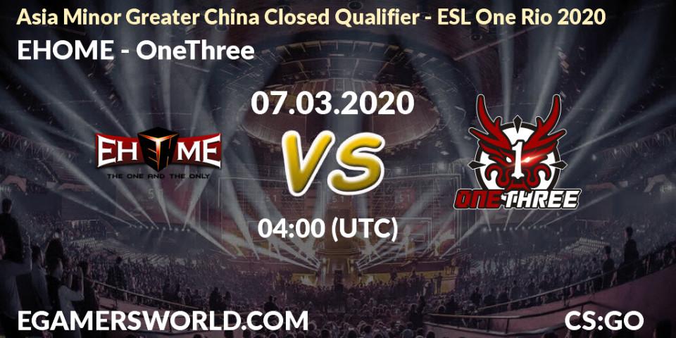 EHOME - OneThree: прогноз. 07.03.20, CS2 (CS:GO), Asia Minor Greater China Closed Qualifier - ESL One Rio 2020