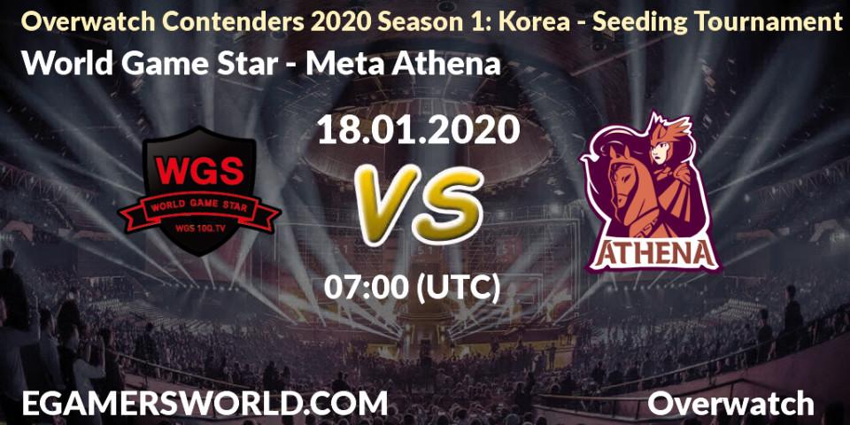 World Game Star - Meta Athena: прогноз. 18.01.20, Overwatch, Overwatch Contenders 2020 Season 1: Korea - Seeding Tournament