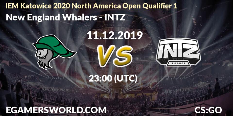 New England Whalers - INTZ: прогноз. 11.12.19, CS2 (CS:GO), IEM Katowice 2020 North America Open Qualifier 1