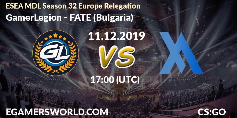 GamerLegion - FATE (Bulgaria): прогноз. 11.12.19, CS2 (CS:GO), ESEA MDL Season 32 Europe Relegation