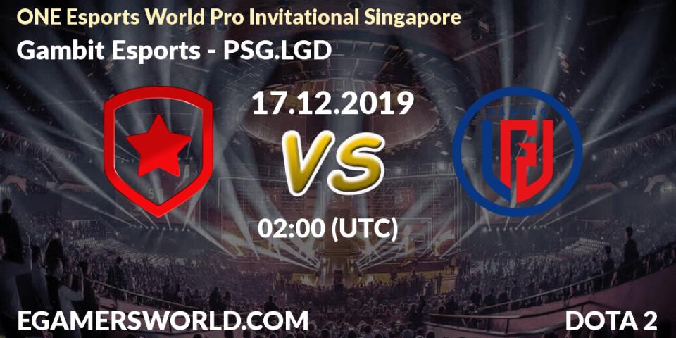 Gambit Esports - PSG.LGD: прогноз. 18.12.19, Dota 2, ONE Esports World Pro Invitational Singapore