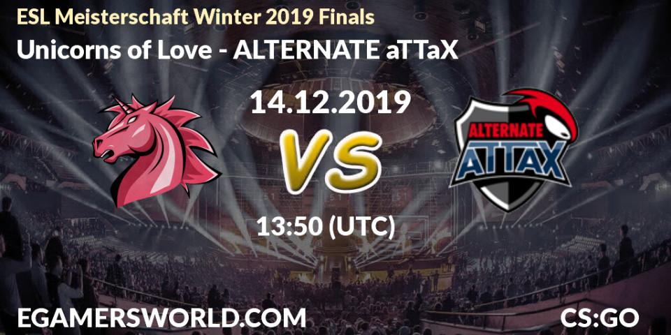 Unicorns of Love - ALTERNATE aTTaX: прогноз. 14.12.19, CS2 (CS:GO), ESL Meisterschaft Winter 2019 Finals