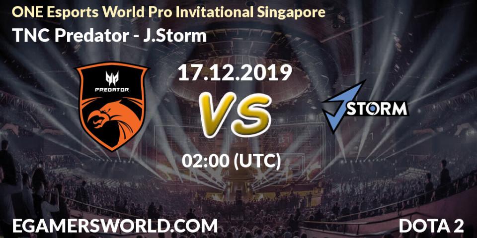 TNC Predator - J.Storm: прогноз. 17.12.19, Dota 2, ONE Esports World Pro Invitational Singapore