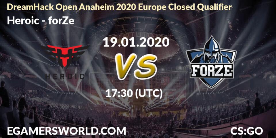 Heroic - forZe: прогноз. 19.01.20, CS2 (CS:GO), DreamHack Open Anaheim 2020 Europe Closed Qualifier