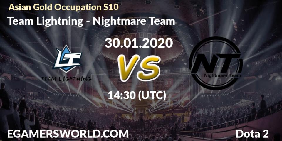 Team Lightning - Nightmare Team: прогноз. 30.01.20, Dota 2, Asian Gold Occupation S10