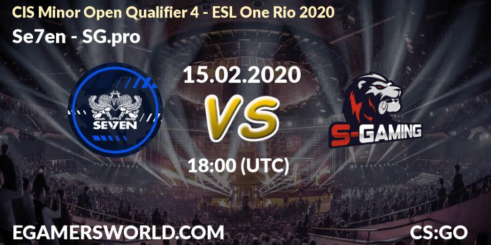 Se7en - SG.pro: прогноз. 15.02.20, CS2 (CS:GO), CIS Minor Open Qualifier 4 - ESL One Rio 2020