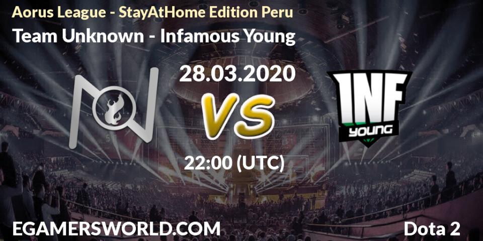 Team Unknown - Infamous Young: прогноз. 28.03.20, Dota 2, Aorus League - StayAtHome Edition Peru