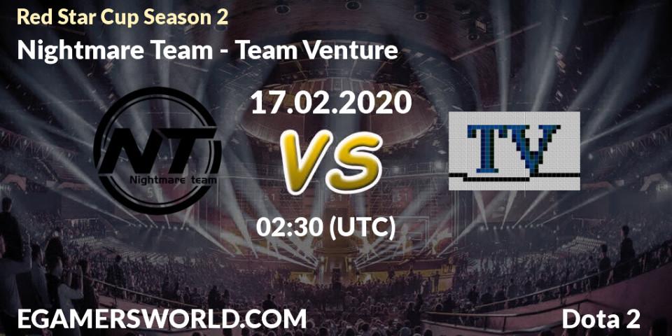Nightmare Team - Team Venture: прогноз. 21.02.20, Dota 2, Red Star Cup Season 3