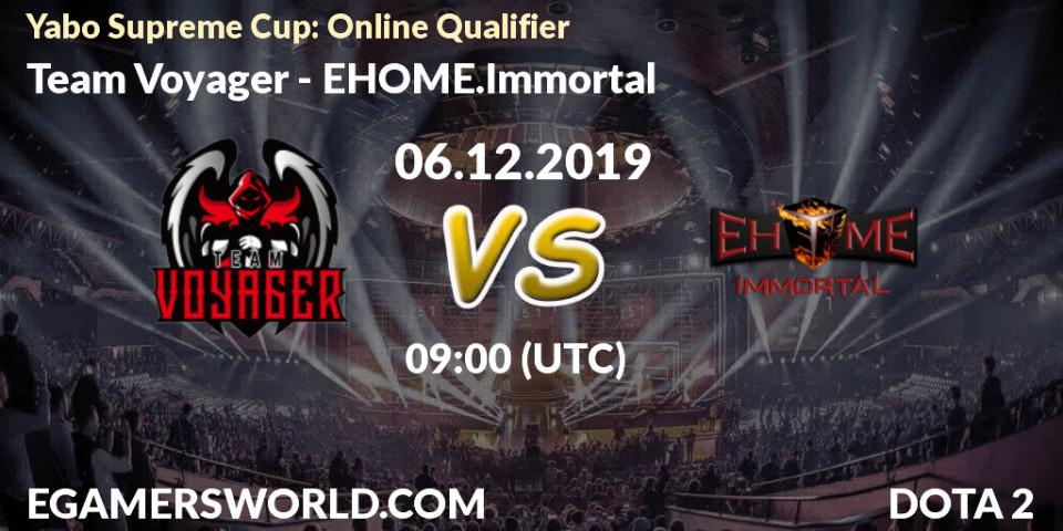 Team Voyager - EHOME.Immortal: прогноз. 06.12.19, Dota 2, Yabo Supreme Cup: Online Qualifier